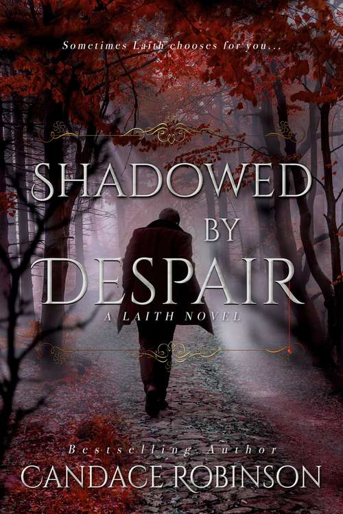 Book cover of Shadowed by Despair (The Laith Series #3)