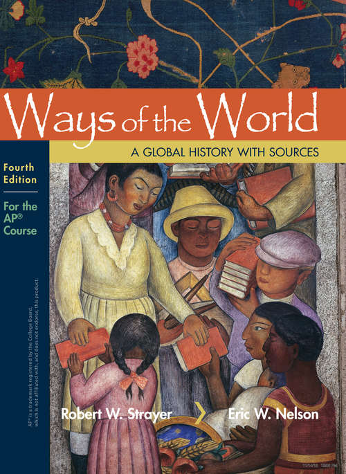 Book cover of Ways of the World: A Brief Global History with Sources (Fourth AP Edition)