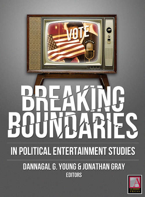 Breaking Boundaries: In Political Entertainment Studies