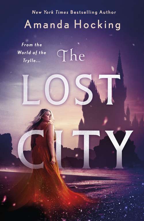 The Lost City: The Omte Origins (from the World of the Trylle) (The Omte Origins #1)