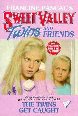 Book cover of The Twins Get Caught (Sweet Valley Twins #41)