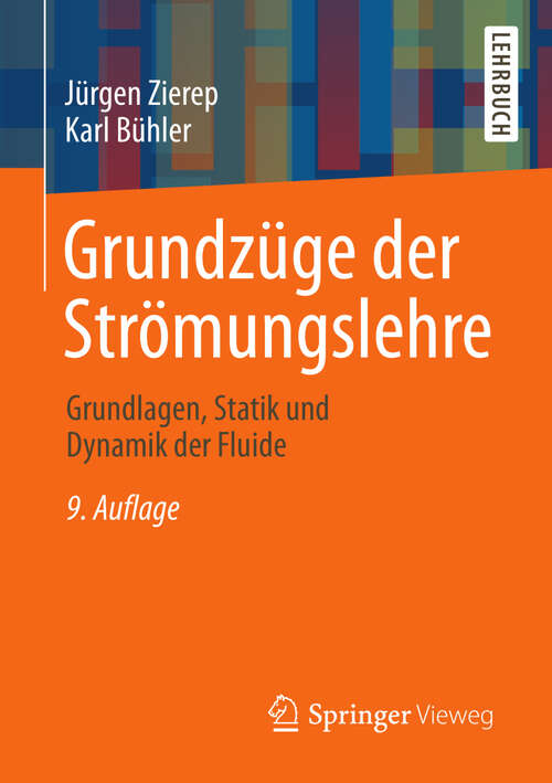 Book cover of Grundzüge der Strömungslehre: Grundlagen, Statik und Dynamik der Fluide (9. Aufl. 2013)