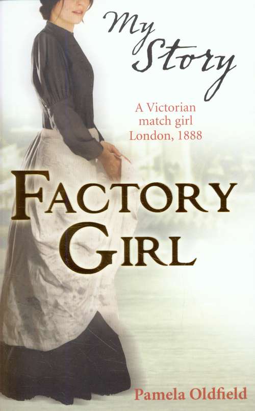 Book cover of Factory Girl (My Story Series)