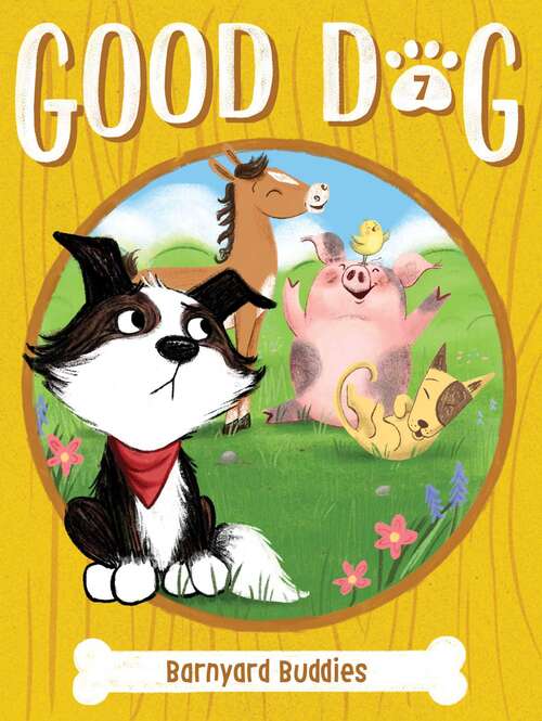 Book cover of Barnyard Buddies (Good Dog Ser. #7)
