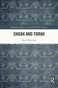 Shoah and Torah (Routledge Studies in Second World War History)