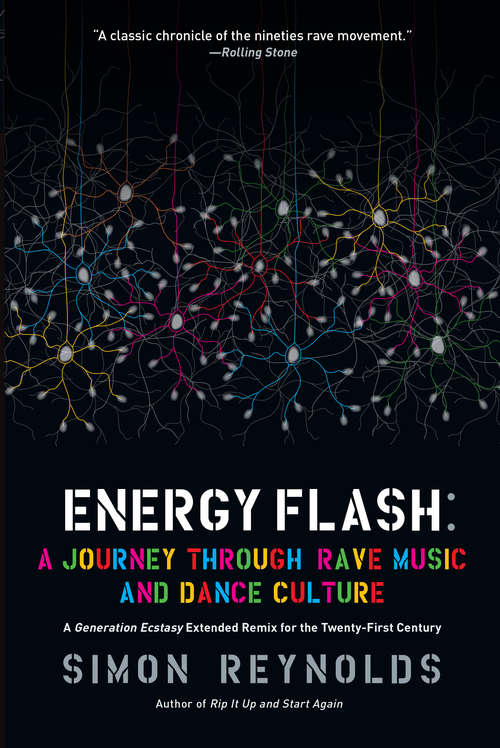 Book cover of Energy Flash: A Journey Through Rave Music and Dance Culture