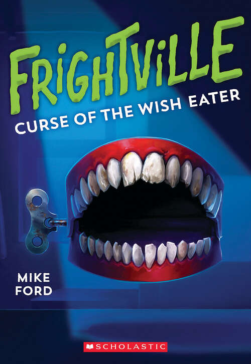 Book cover of Curse of the Wish Eater (Frightville #2)