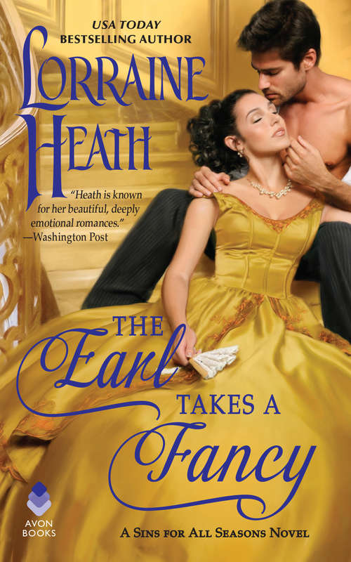 Book cover of The Earl Takes a Fancy: A Sins for All Seasons Novel (Sins for All Seasons #5)