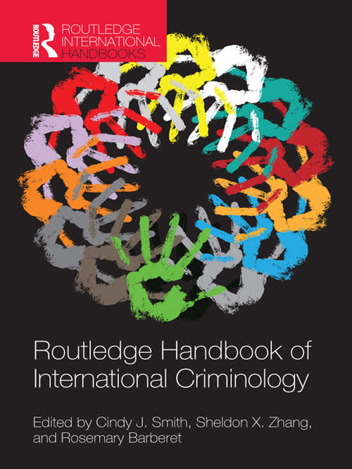 Routledge Handbook of International Criminology (Routledge International Handbooks)