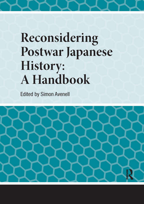 Book cover of Reconsidering Postwar Japanese History: A Handbook (1) (Handbooks on Japanese Studies)