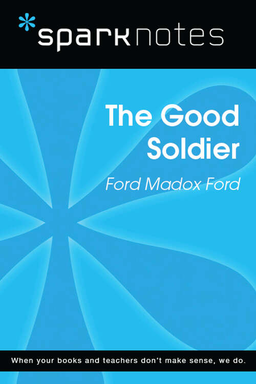 Book cover of The Good Soldier (SparkNotes Literature Guide Series)