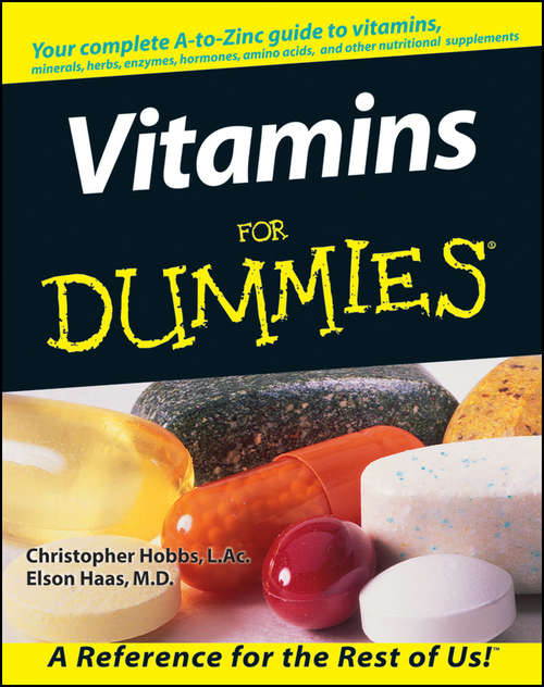 Vitamins For Dummies (For Dummies Ser.)