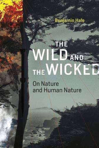 The Wild and the Wicked: On Nature and Human Nature
