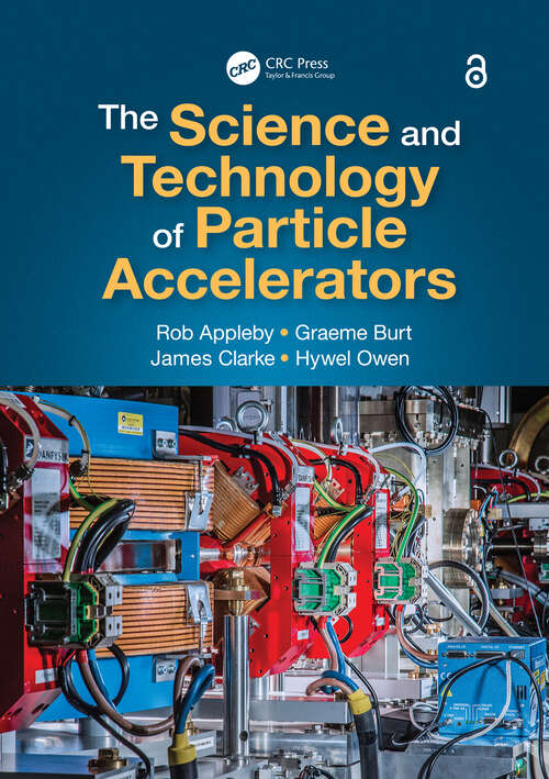 Book cover of The Science and Technology of Particle Accelerators