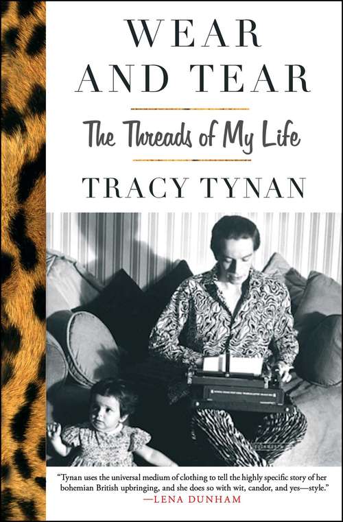 Book cover of Wear and Tear: The Threads of My Life