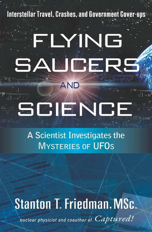 Book cover of Flying Saucers and Science: A Scientist Investigates the Mysteries of UFOs