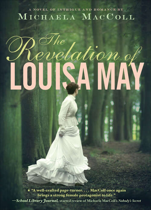 Book cover of The Revelation of Louisa May: A Novel