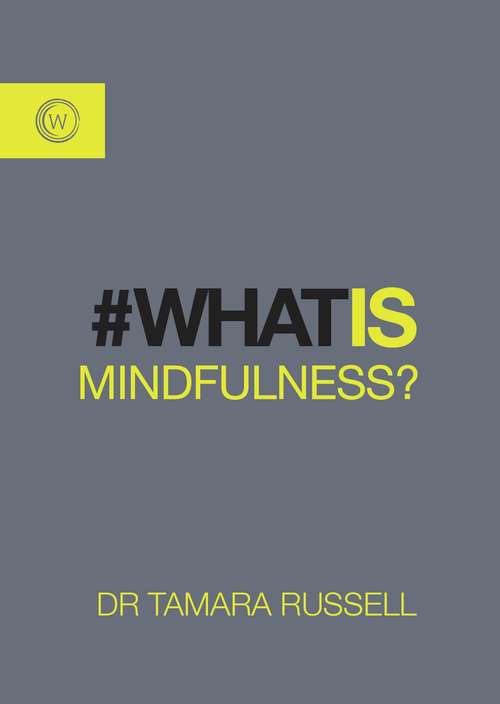 Book cover of What is Mindfulness?