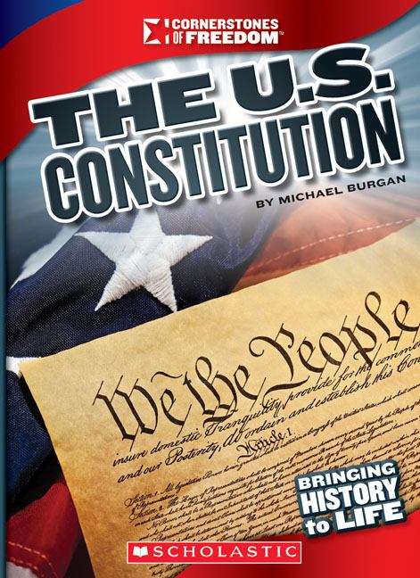 Book cover of The U.S. Constitution (Cornerstones of Freedom: Third Series)