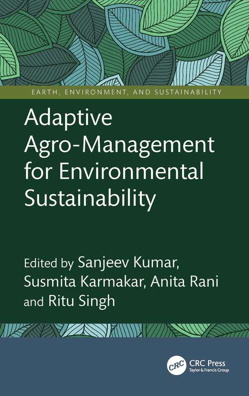 Book cover of Adaptive Agro-Management for Environmental Sustainability (1) (Earth, Environment, and Sustainability)