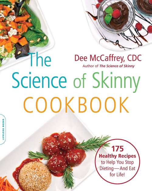 Book cover of The Science of Skinny Cookbook