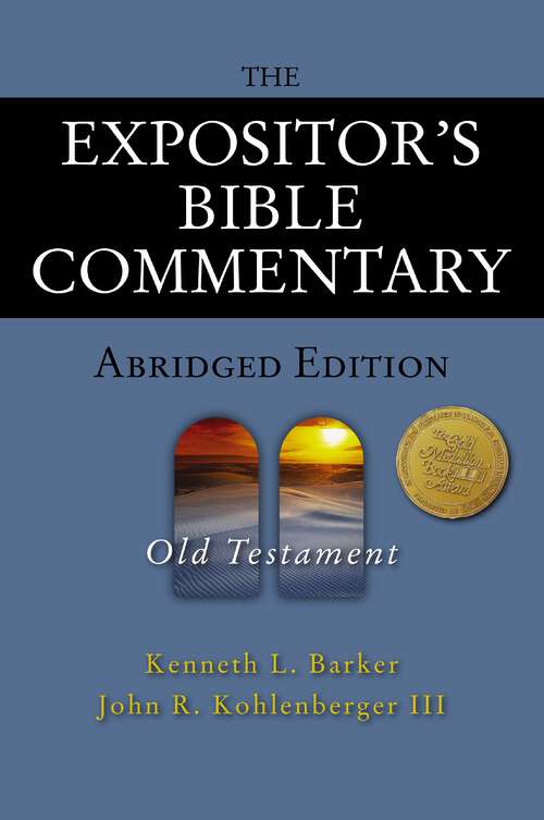 The Expositor's Bible Commentary - Abridged Edition: Old Testament (The Expositor's Bible Commentary)