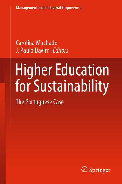 Book cover of Higher Education for Sustainability: The Portuguese Case (1st ed. 2023) (Management and Industrial Engineering)