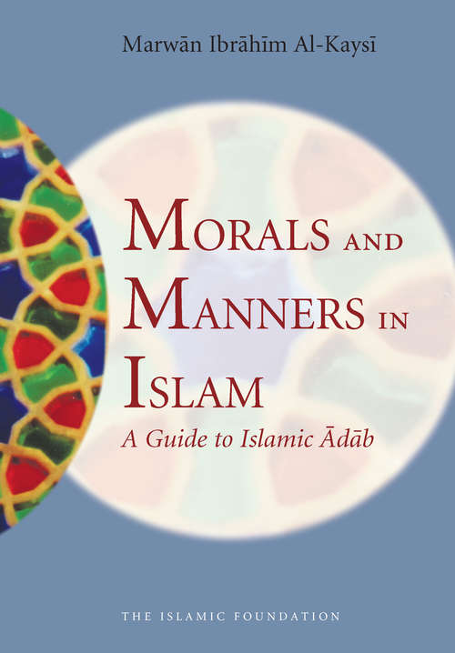 Morals and Manners in Islam