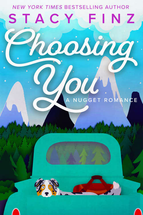 Choosing You (A Nugget Romance #11)