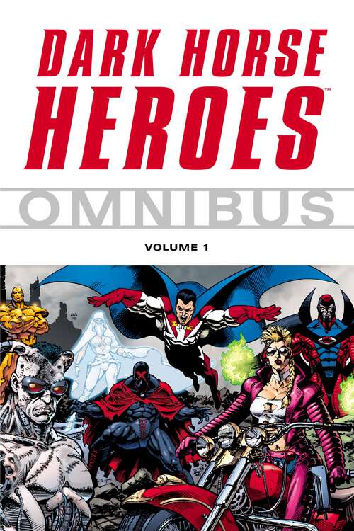 Book cover of Dark Horse Heroes Omnibus Volume 1