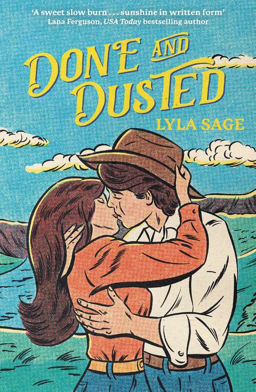 Book cover of Done and Dusted: The must-read, small-town romance and TikTok bestseller! (Rebel Blue Ranch)