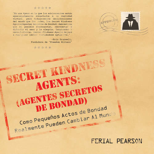 Book cover of Agentes Secretos De Bondad: Como Pequenos Actos de Bondad Realmente Pueden Cambiar Al Mundo