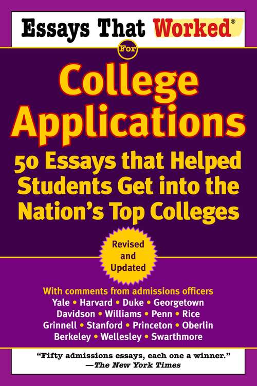 Book cover of Essays that Worked for College Applications: 50 Essays that Helped Students Get into the Nation's Top Colleges