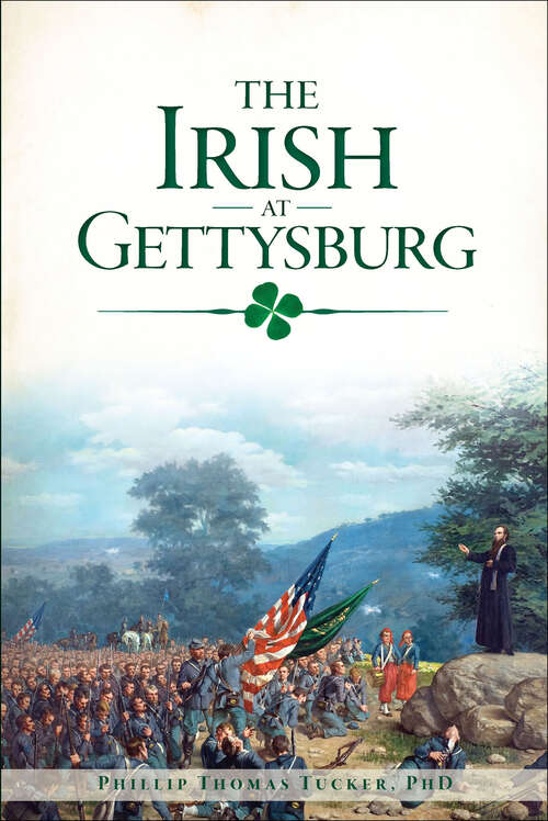 Book cover of The Irish at Gettysburg (Civil War Series)