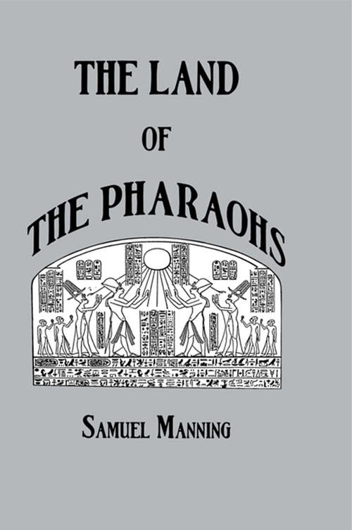 Land Of The Pharaohs: Drawn With Pen And Pencil