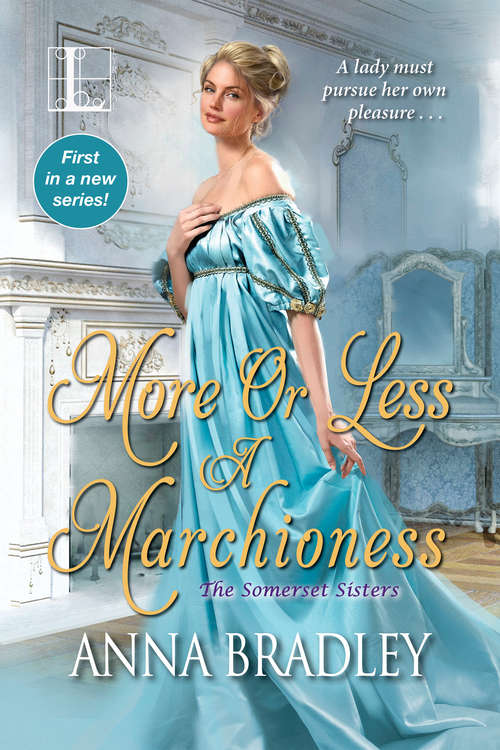 Book cover of More or Less a Marchioness (The Somerset Sisters #1)