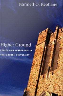 Book cover of Higher Ground: Ethics and Leadership in the Modern University