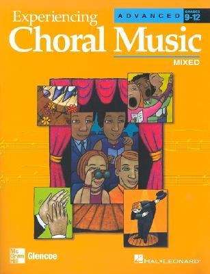 Book cover of Experiencing Choral Music: Advanced Mixed Voices