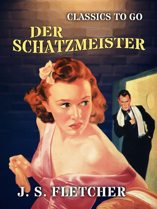 Der Schatzmeister (Classics To Go)