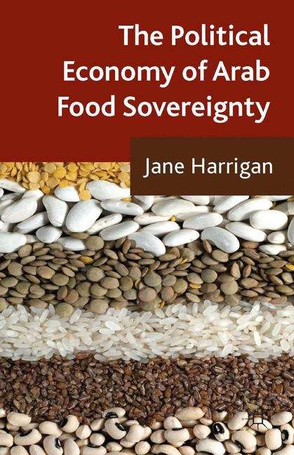 The Political Economy Of Arab Food Sovereignty
