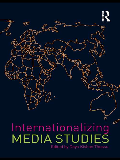Book cover of Internationalizing Media Studies (Internationalizing Media Studies)