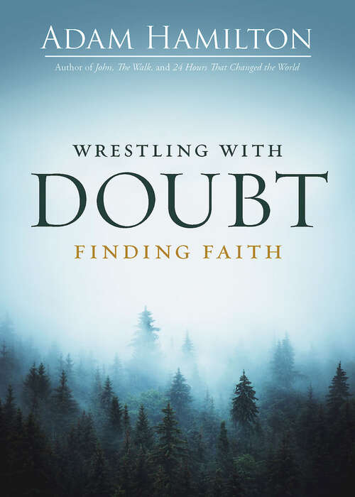 Book cover of Wrestling with Doubt, Finding Faith (Wrestling with Doubt, Finding Faith [EPUB])