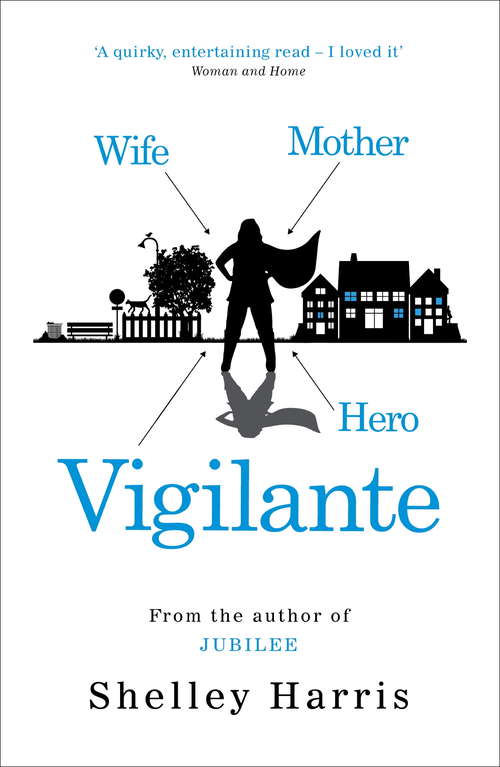 Vigilante: From the author of Richard & Judy Book Club Choice, Jubilee