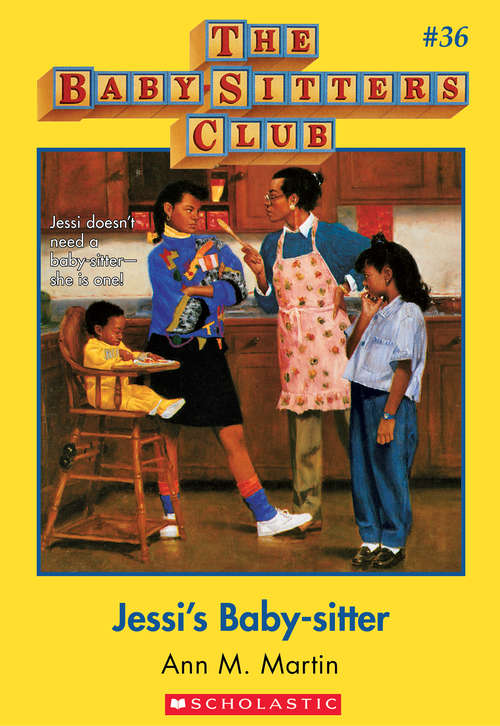 Book cover of The Baby-Sitters Club #36: Jessi's Baby-Sitter