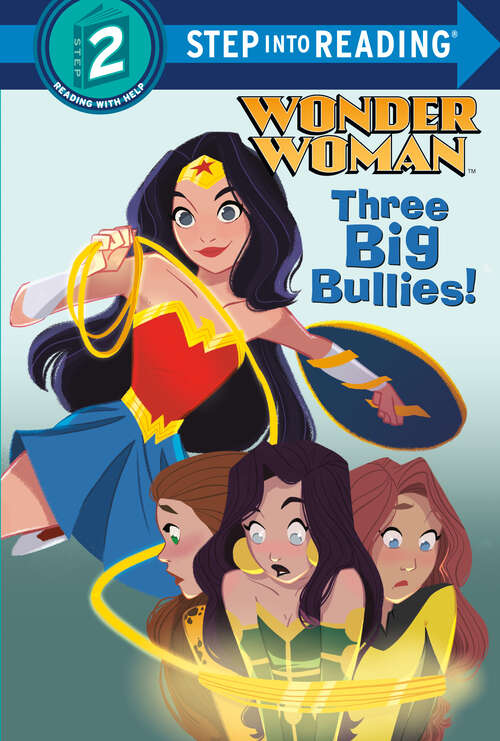 Book cover of Three Big Bullies! (Step into Reading)