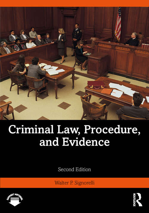 Book cover of Criminal Law, Procedure, and Evidence