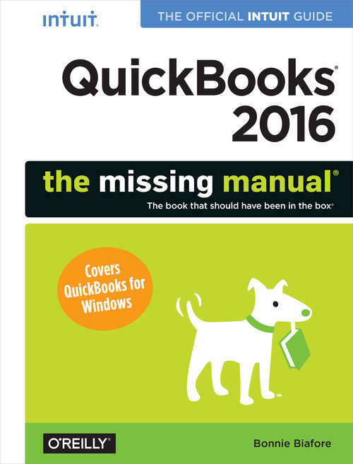 Book cover of QuickBooks 2016: The Missing Manual: The Official Intuit Guide to QuickBooks 2016