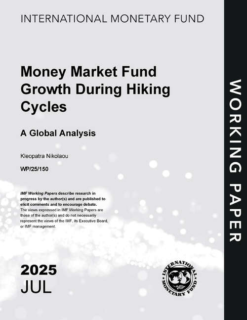 Book cover of Money Market Fund Growth During Hiking Cycles: A Global Analysis