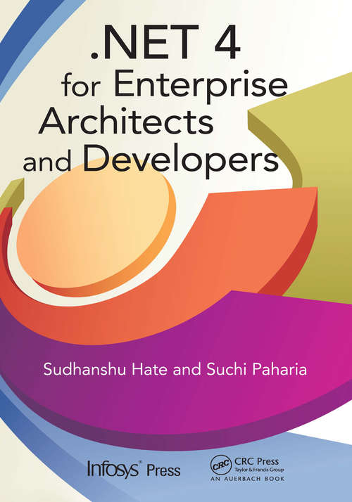 .NET 4 for Enterprise Architects and Developers