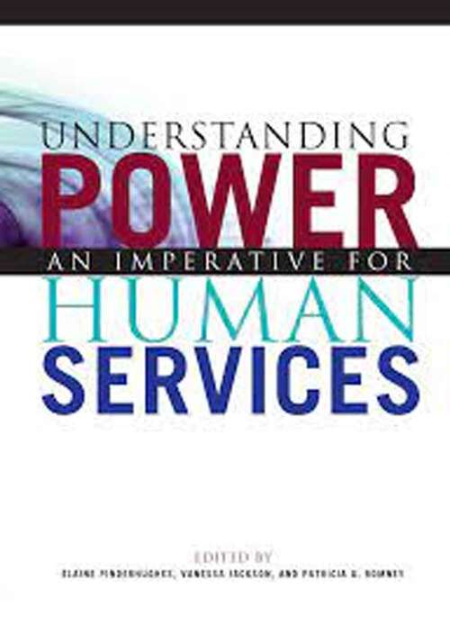 Book cover of Understanding Power: An Imperative For Human Services